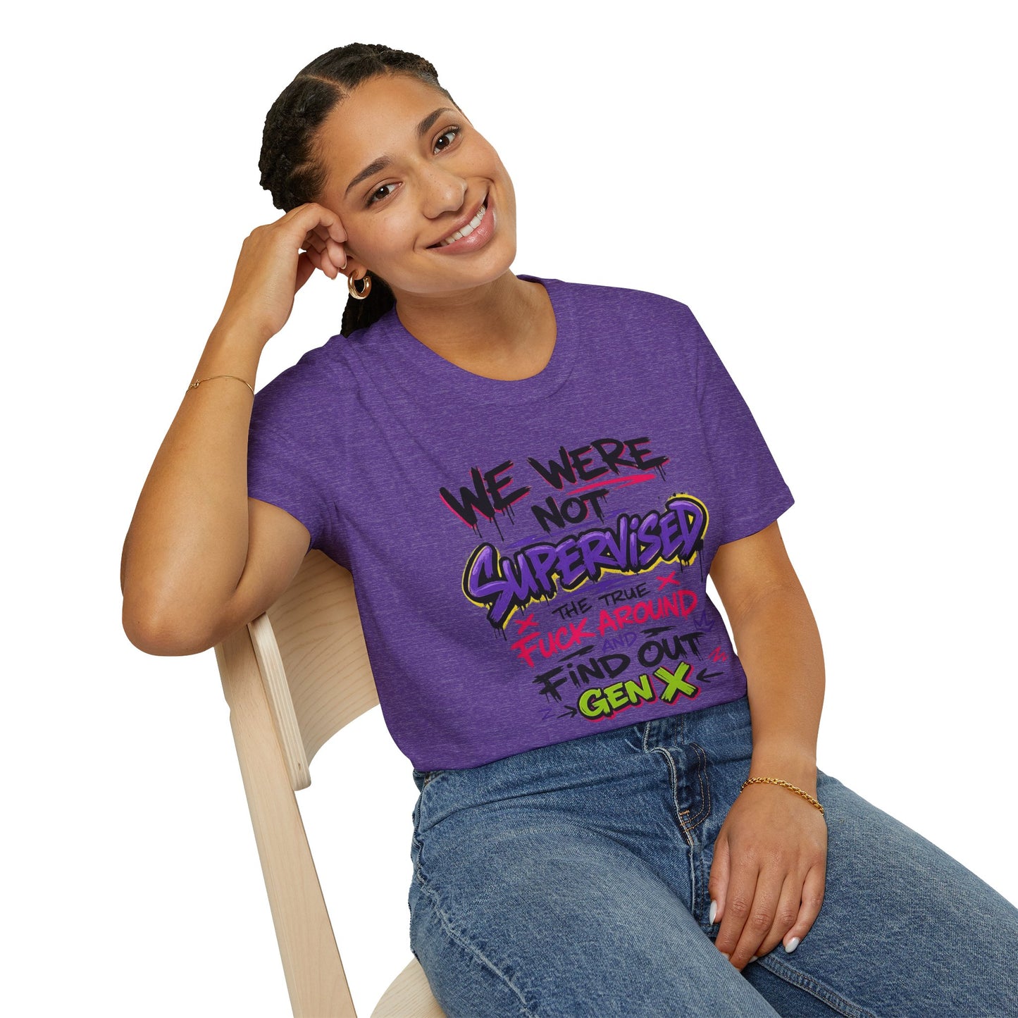 We Were Not Supervised T-Shirt