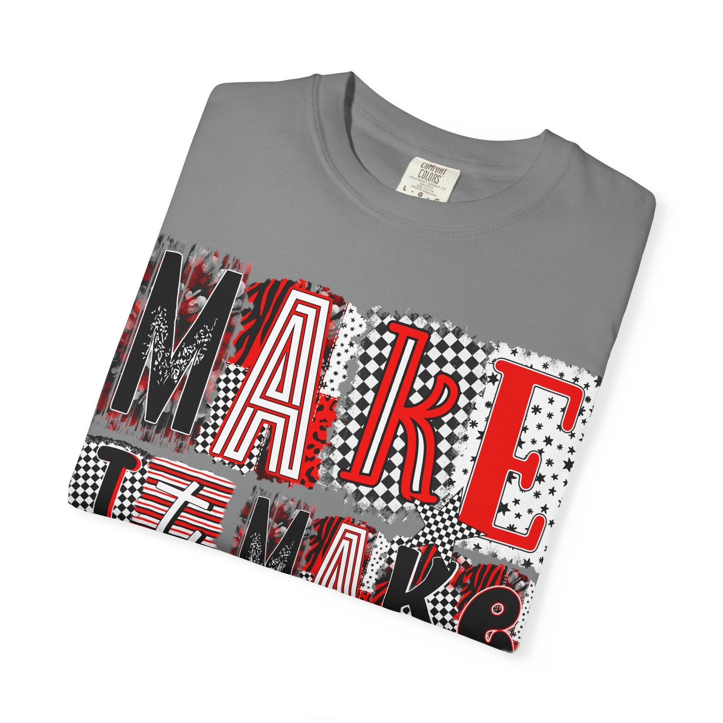 Make It Make Sense T-Shirt — Bold Graphic Typography Tee