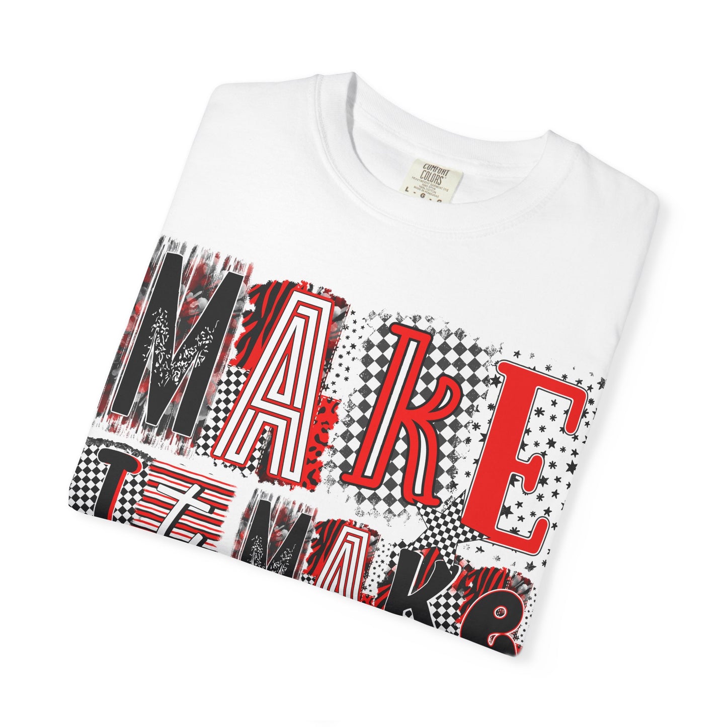 Make It Make Sense T-Shirt — Bold Graphic Typography Tee