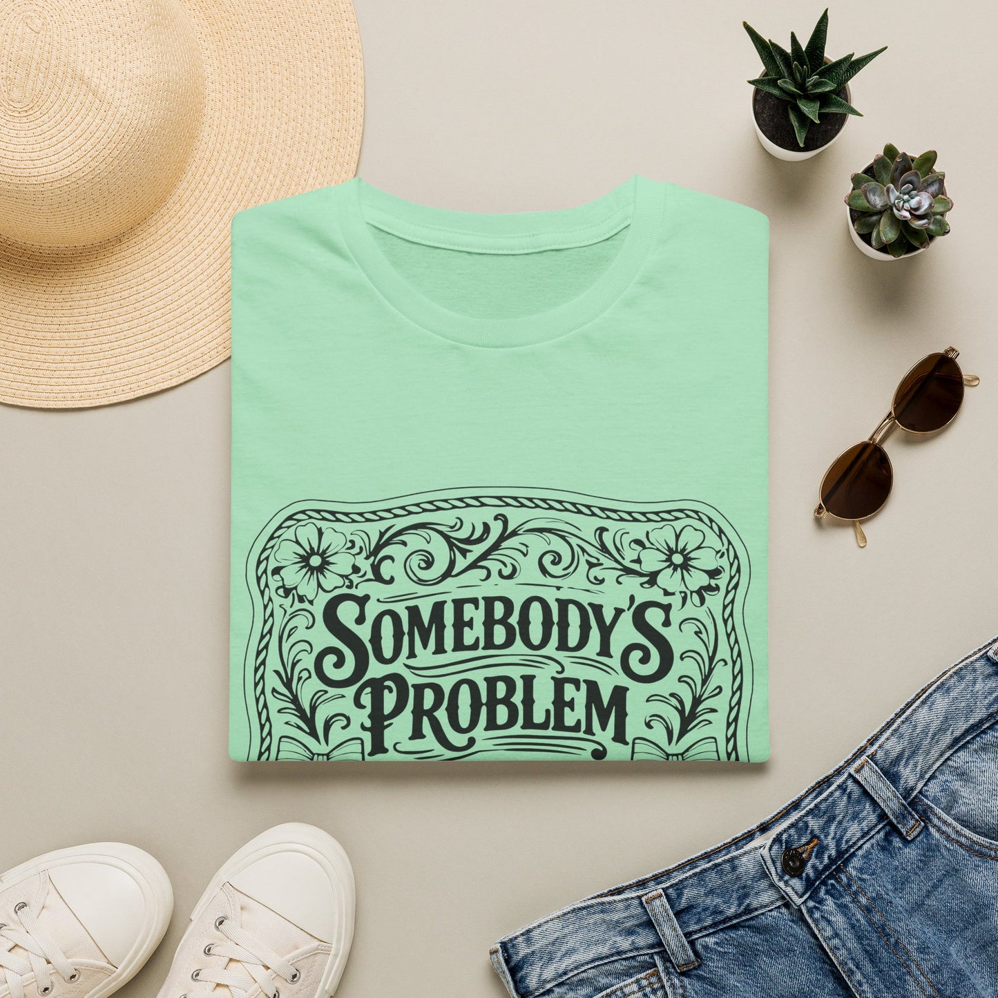 Somebody's Problem T-Shirt