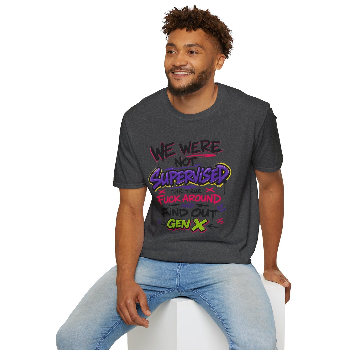 We Were Not Supervised T-Shirt