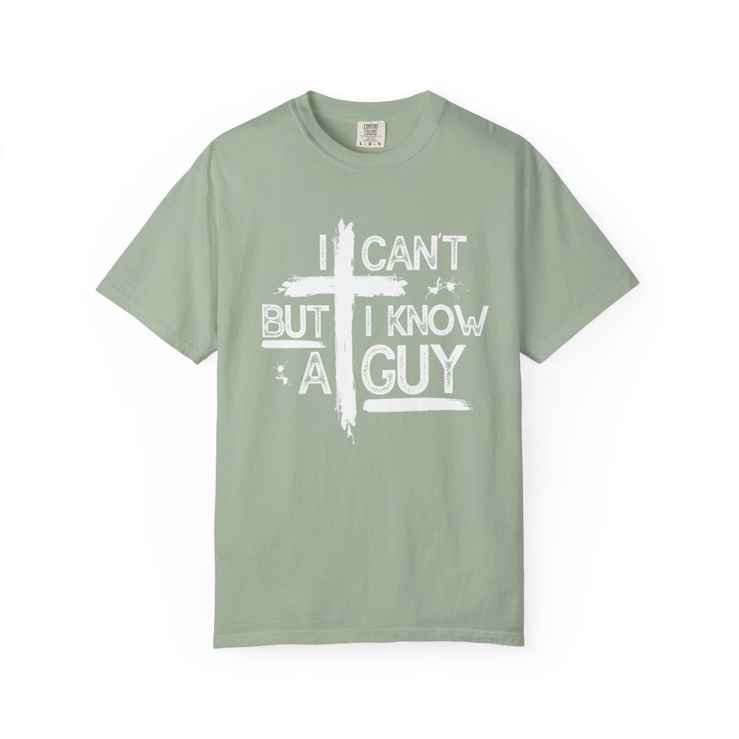 I Can't But I Know A Guy T-Shirt — Funny DIY Fixer Tee