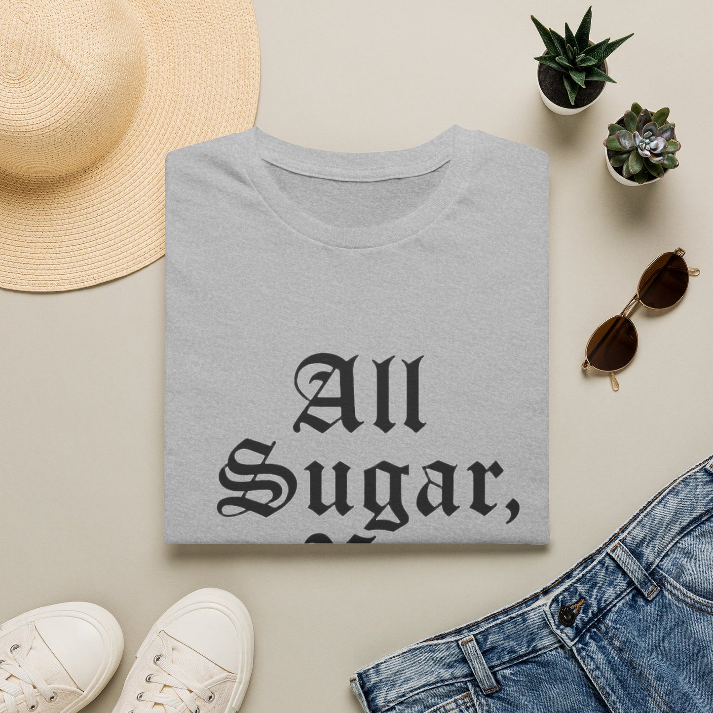 All Sugar, No Daddy T-Shirt