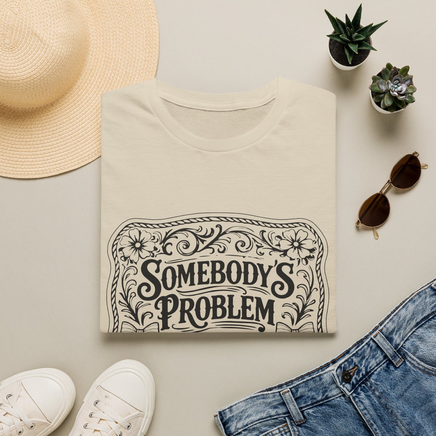 Somebody's Problem T-Shirt