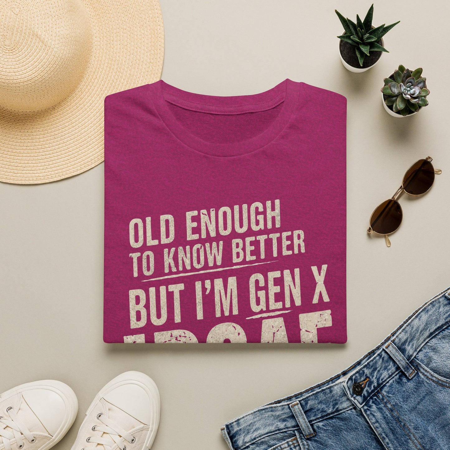 Gen X IDGAF  "Old Enough to Know Better" Tee