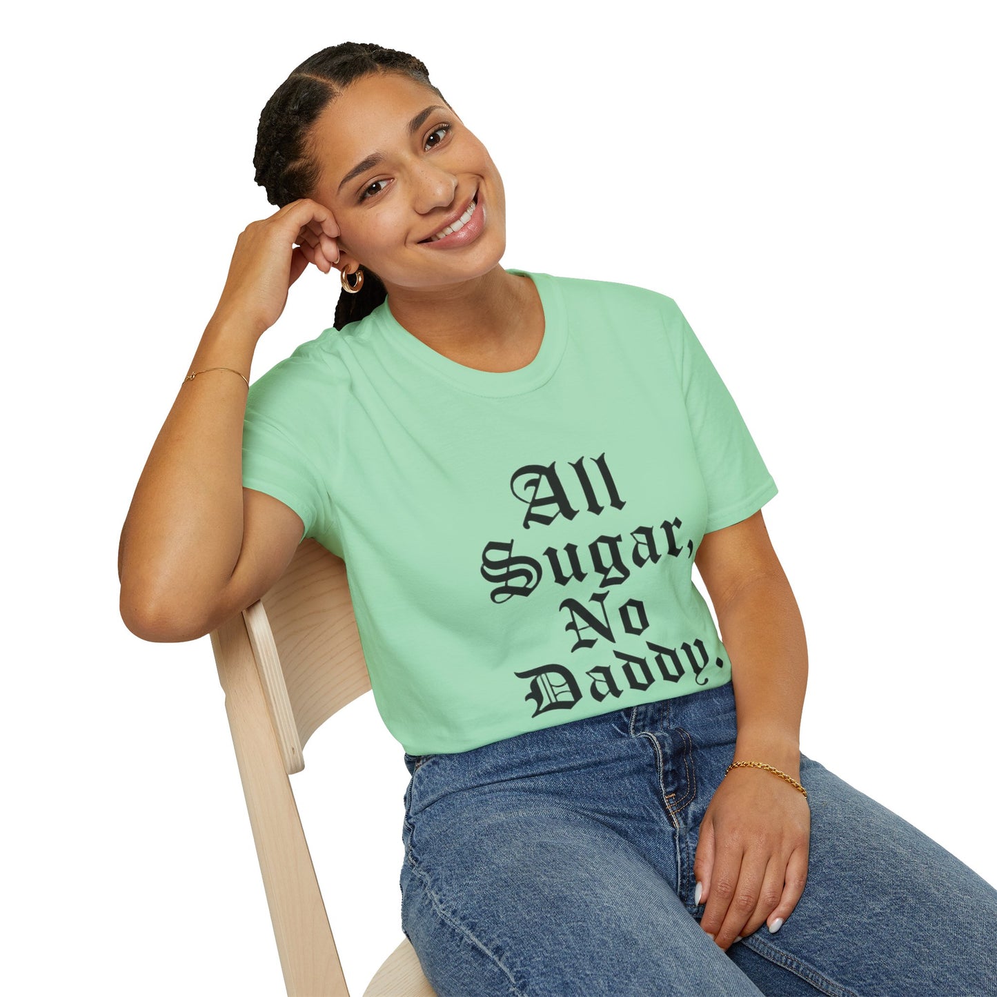 All Sugar, No Daddy T-Shirt