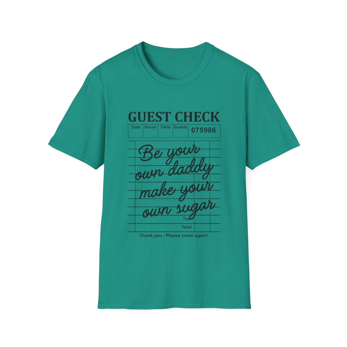 "Be Your Own Daddy, Make Your Own Sugar" Graphic Tee