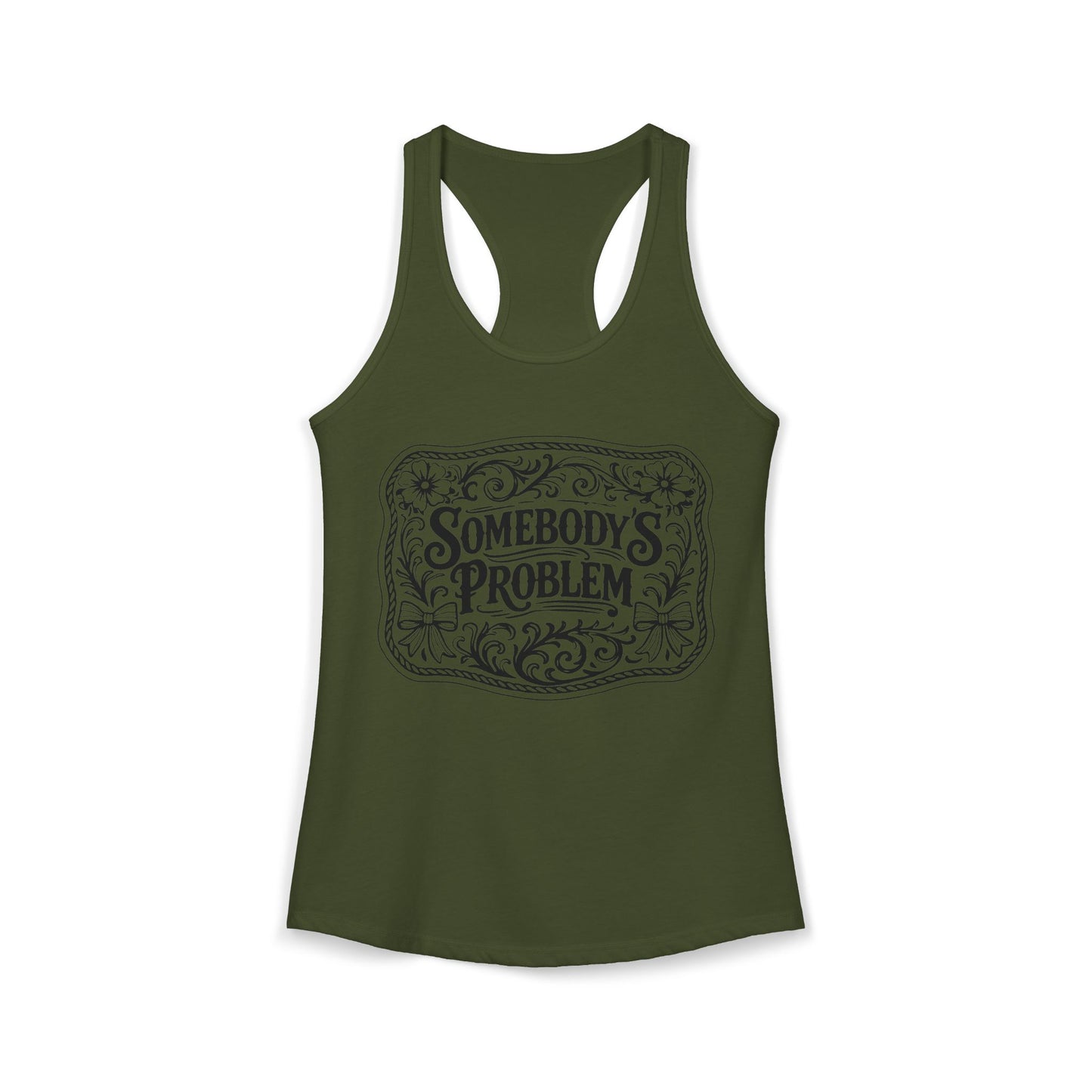 Somebody's Problem Racerback Tank