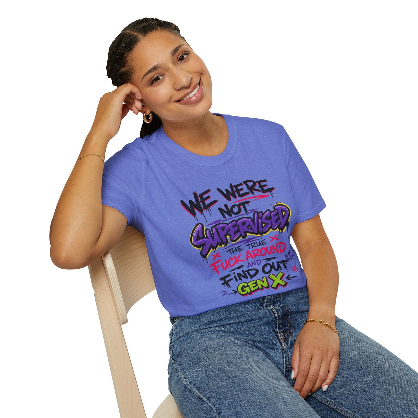 We Were Not Supervised T-Shirt