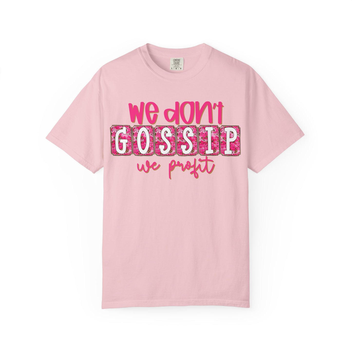 We Don't Gossip We Profit T-Shirt – Funny Pink Script Tee for Entrepreneurs & Girl Bosses