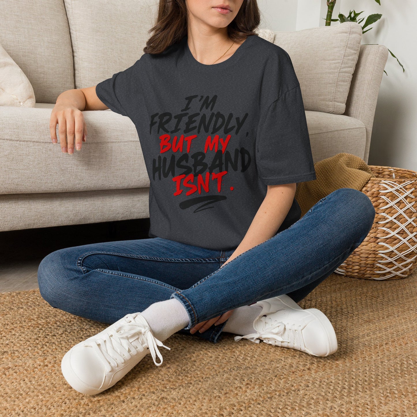 I'm Friendly But My Husband Isn't Graphic - Black