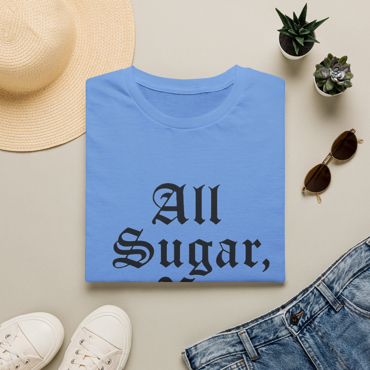 All Sugar, No Daddy T-Shirt