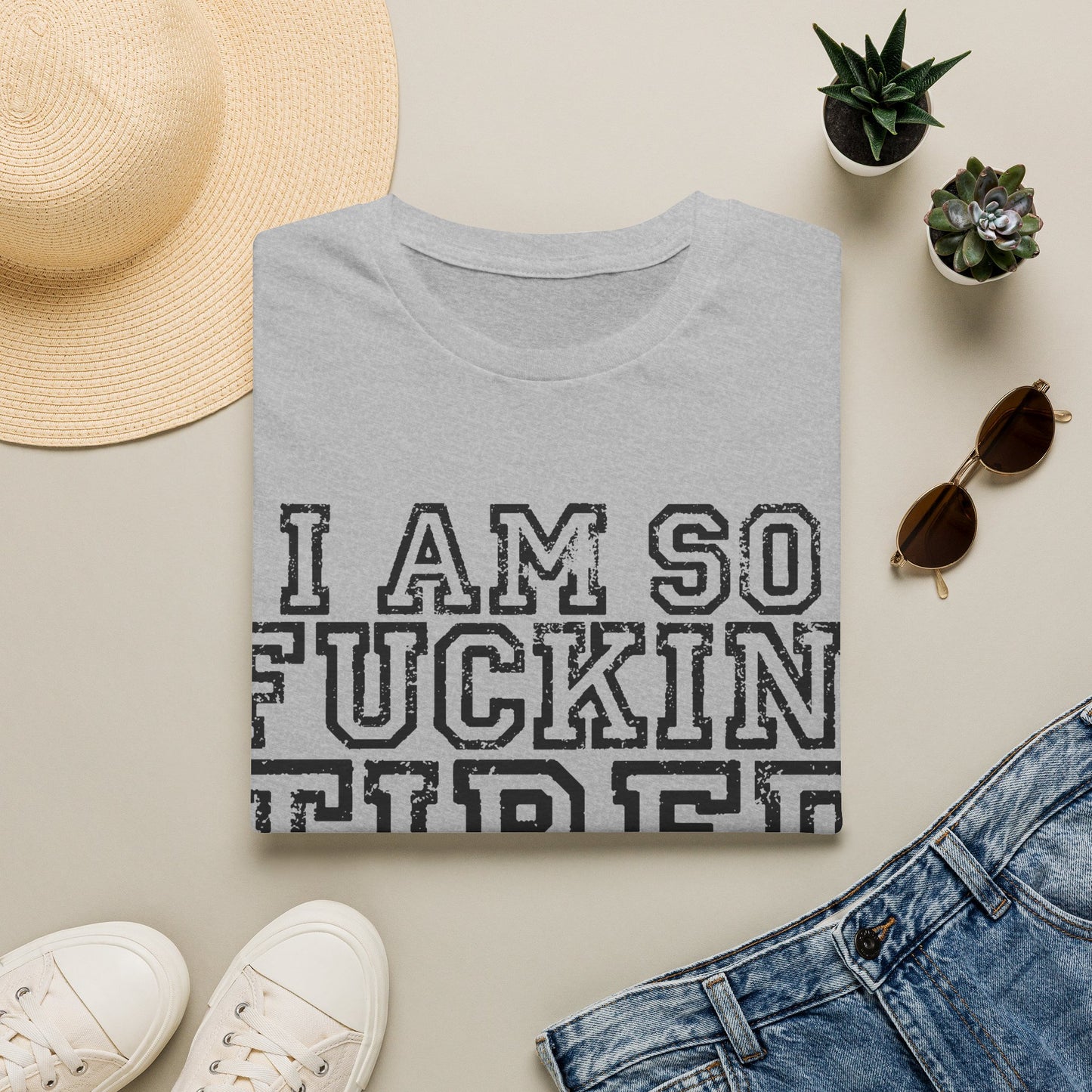 I Am So Fucking Tired Tee — Bold Graphic Statement Shirt