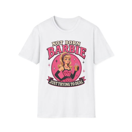 Not Born Barbie "Just Trying to Deal" Graphic Tee