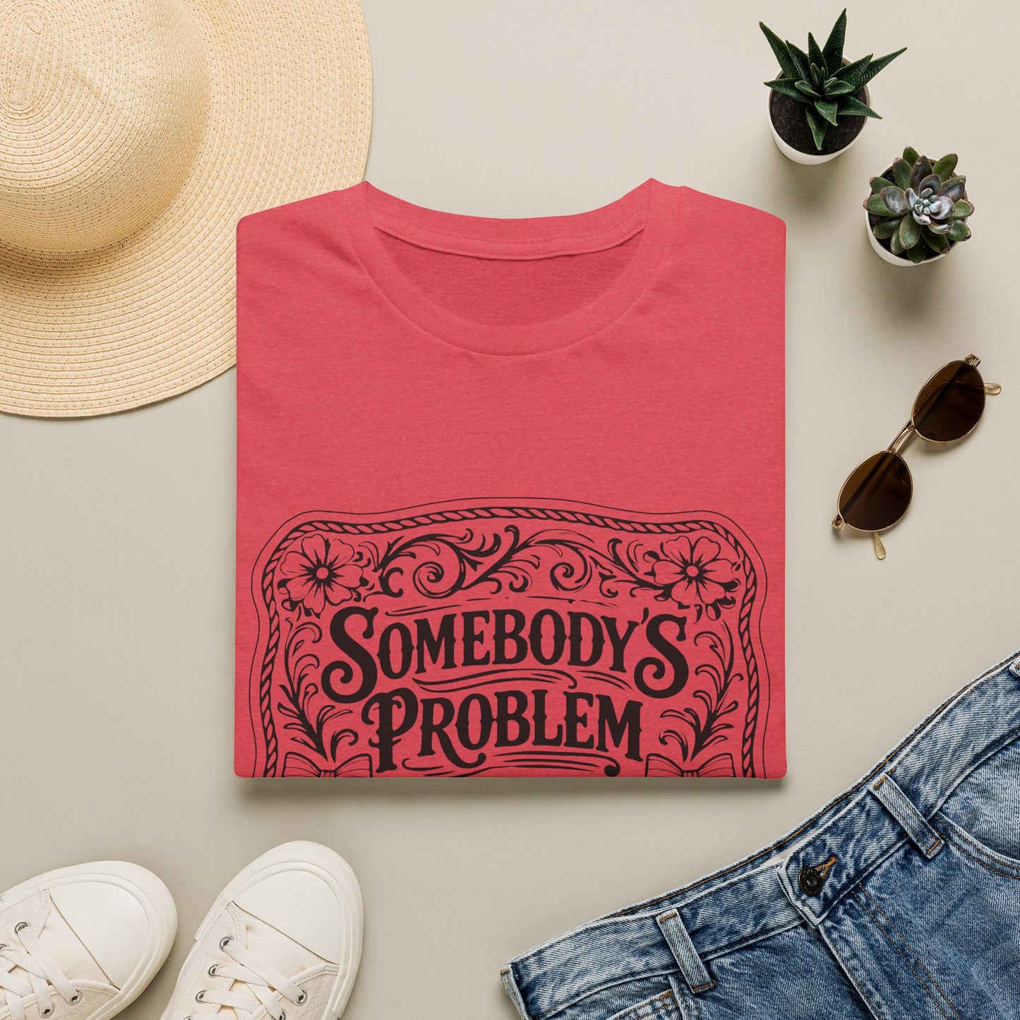 Somebody's Problem T-Shirt