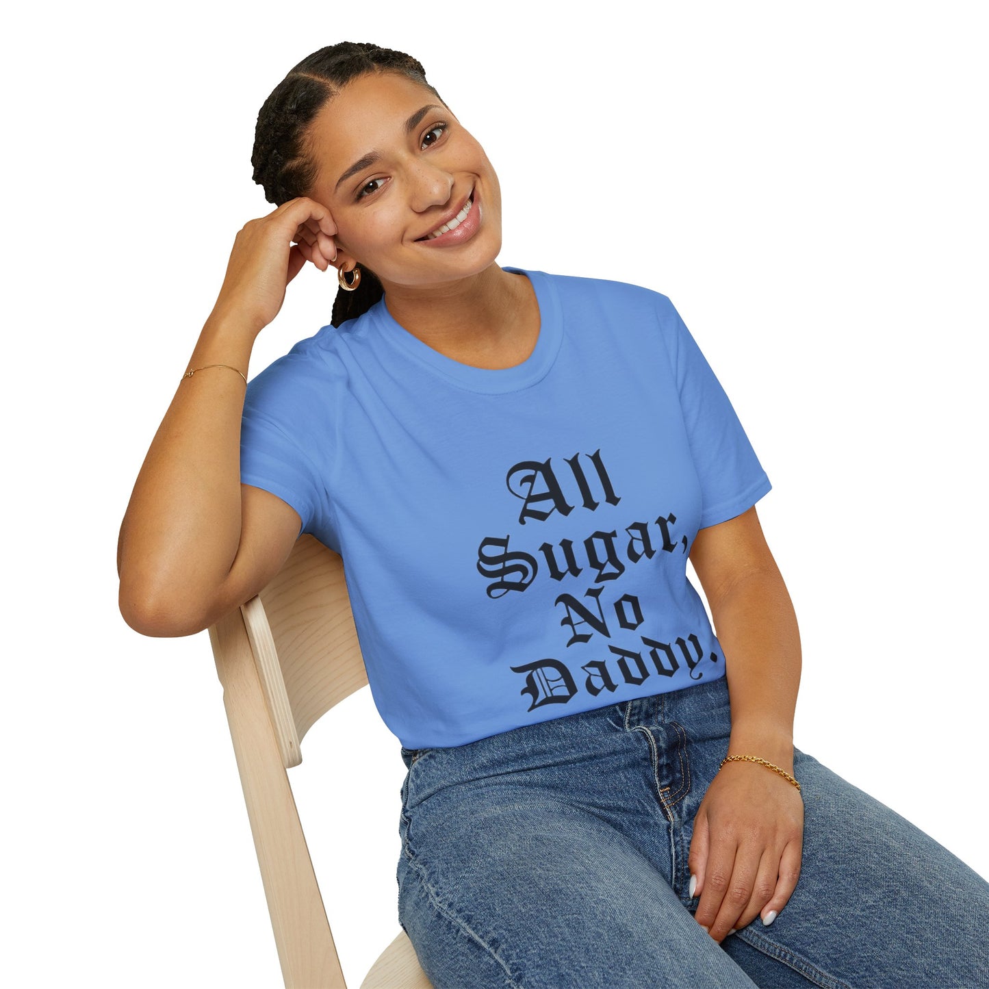 All Sugar, No Daddy T-Shirt