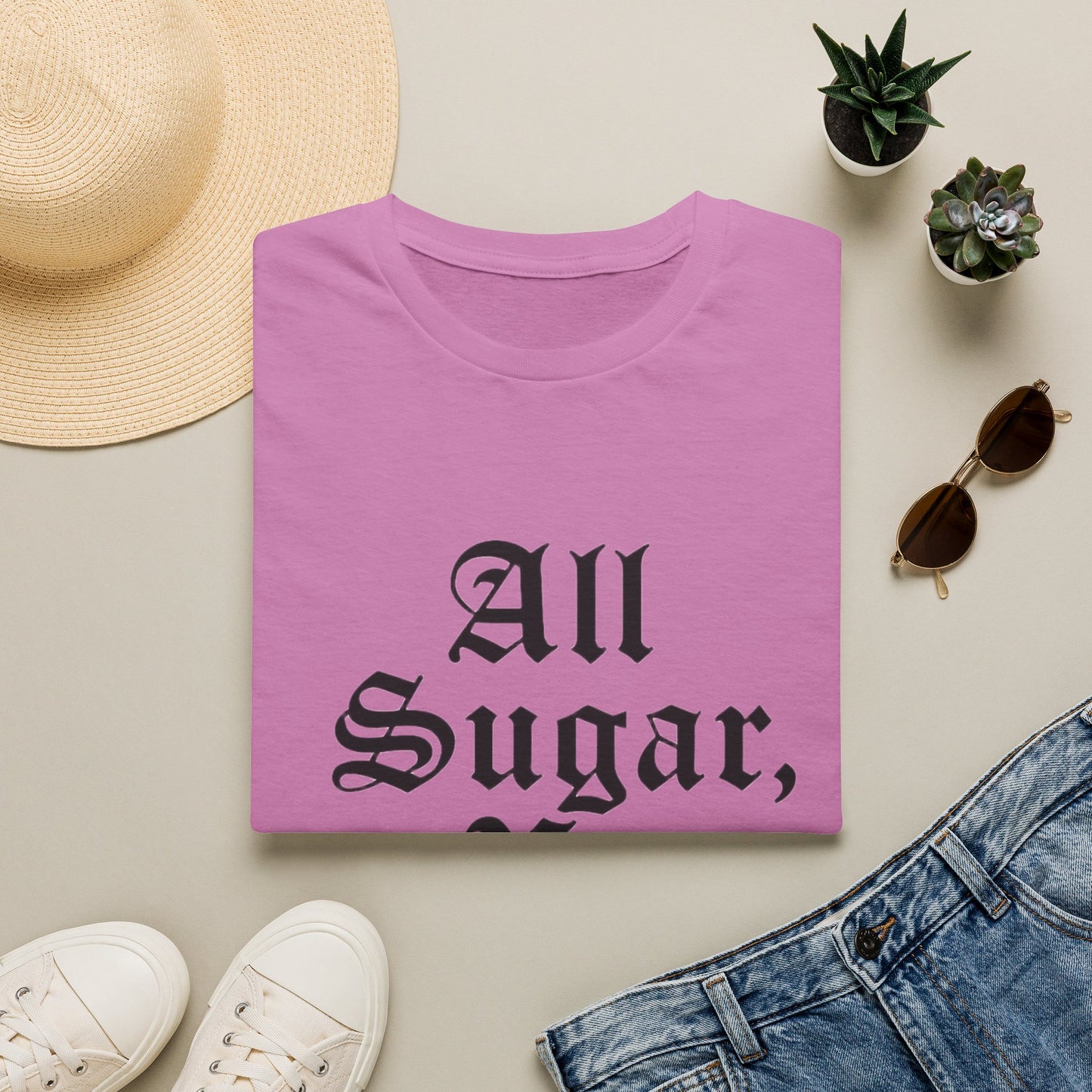 All Sugar, No Daddy T-Shirt