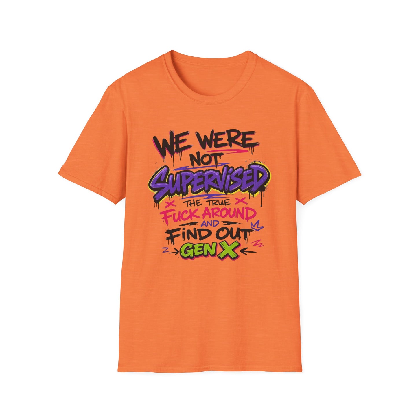 We Were Not Supervised T-Shirt