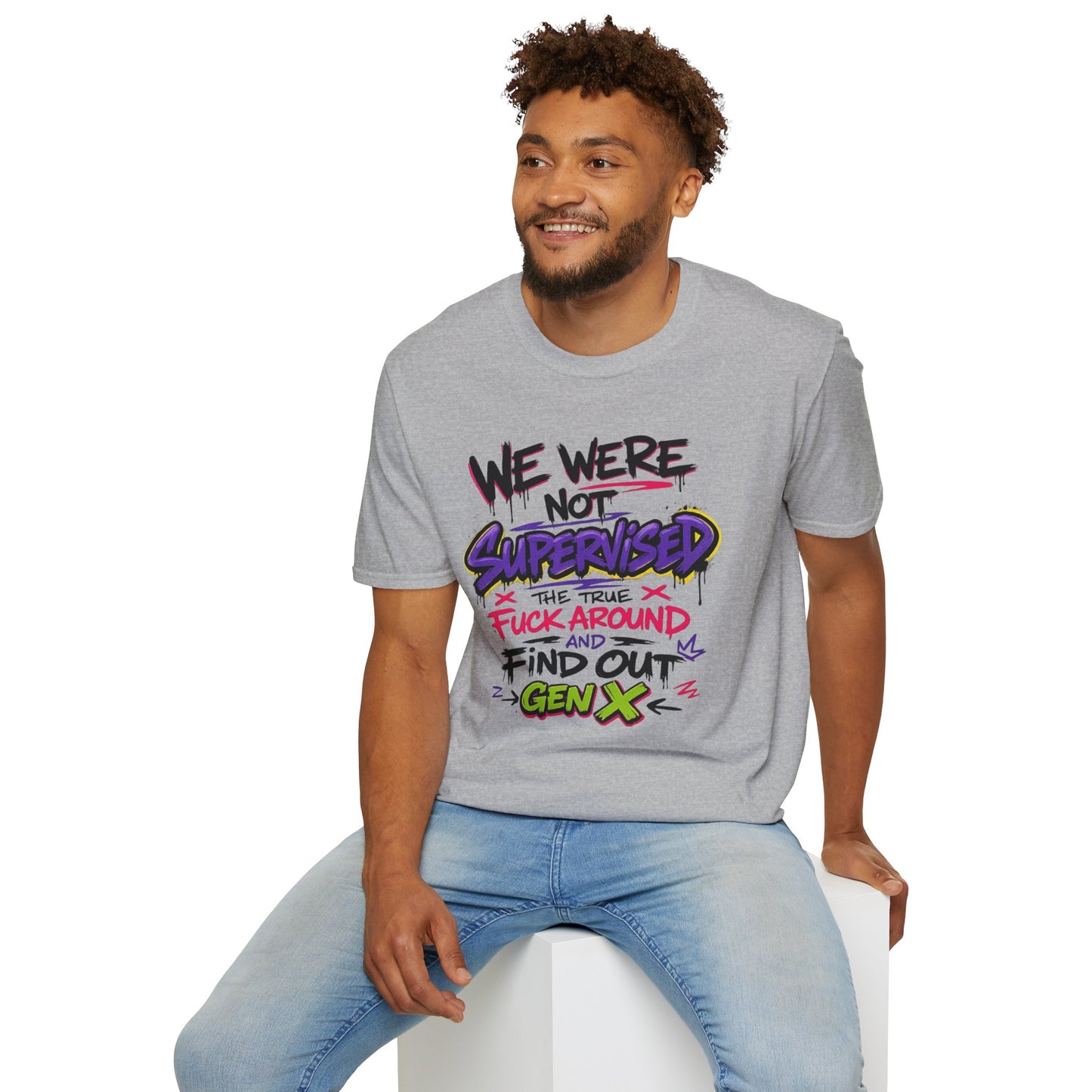 We Were Not Supervised T-Shirt