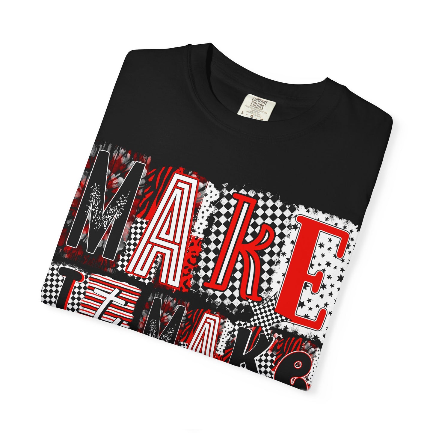 Make It Make Sense T-Shirt — Bold Graphic Typography Tee