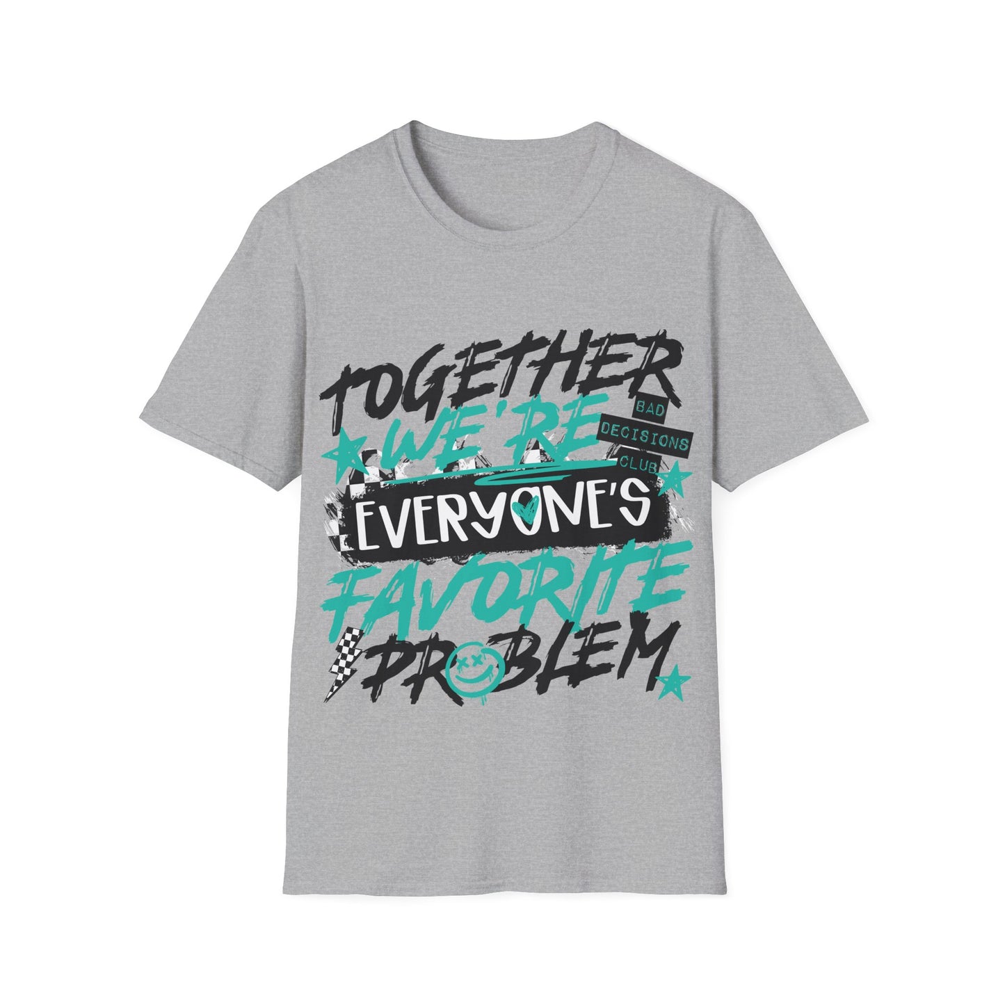 Together We’re Everyone’s Favorite Problem Tee