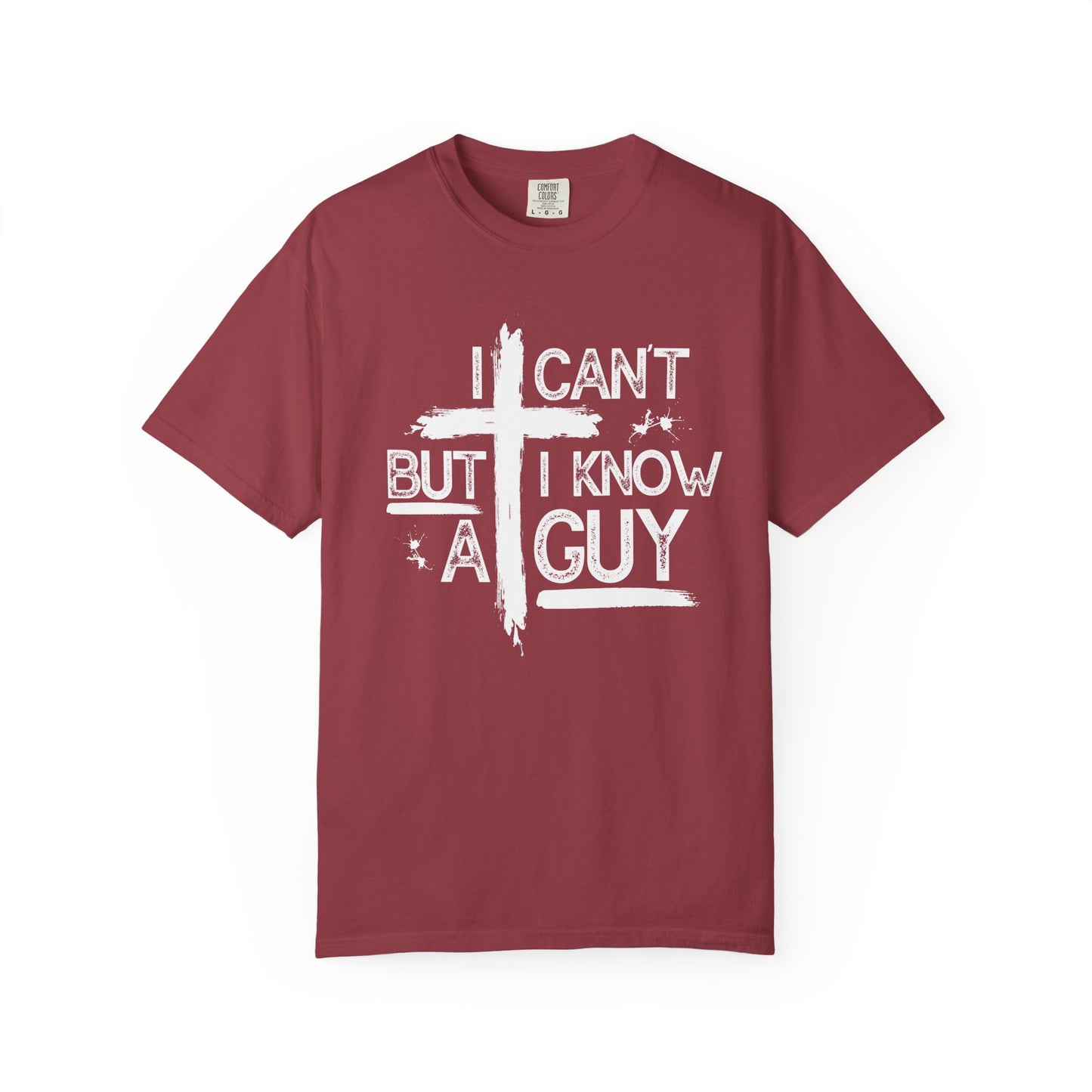 I Can't But I Know A Guy T-Shirt — Funny DIY Fixer Tee