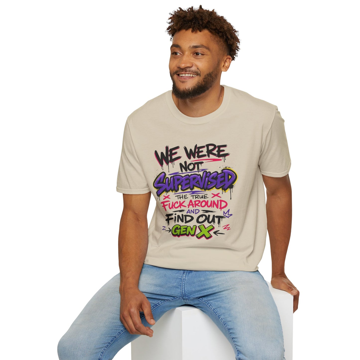 We Were Not Supervised T-Shirt